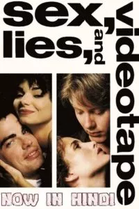 Sex Lies and Videotape (1989) BluRay Dual Audio {Hindi-English} 480p - 720p - 1080p