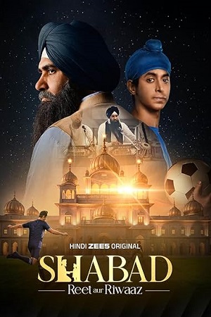 Shabad – Reet aur Riwaaz (Season 1) Hindi DD5.1 Zee5 Complete Web Series 480p - 720p - 1080p WEB-DL