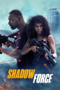 Shadow Force (2025) Blu-Ray Dual Audio {Hindi-English} 480p - 720p - 1080p