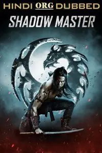 Shadow Master (2022) Dual Audio [Hindi + English] Blu-Ray 480p - 720p - 1080p