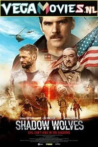 Shadow Wolves (2019) Dual Audio {Hindi-English} 480p - 720p - 1080p