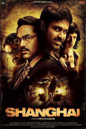 Shanghai (2012) Hindi Full Movie WEB-DL 480p - 720p