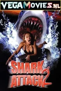 Shark Attack 2 (2000) Dual Audio {Hindi-English} 480p - 720p - 1080p