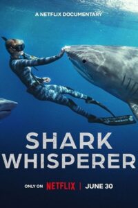Shark Whisperer (2025) WEB-DL NF Dual Audio {Hindi-English} 480p - 720p - 1080p