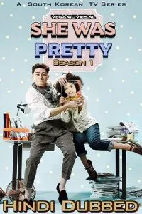 She Was Pretty (Season 1) Hindi Dubbed Complete K-Drama Series 480p - 720p WEB-DL
