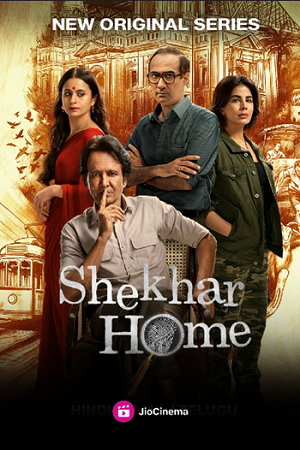 Shekhar Home (2024) Season 1 Complete [Hindi DD5.1] JioCinema WEB Series 480p - 720p - 1080p WEB-DL