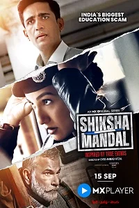 Shiksha Mandal (2022) Season 1 Hindi Complete MX Original WEB Series 480p - 720p - 1080p WEB-DL