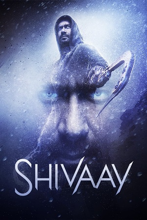 Shivaay (2016) Hindi Full Movie WEB-DL 480p - 720p - 1080p