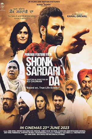 Shonk Sardari Da (2023) Punjabi WEB-DL Full Movie 480p - 720p - 1080p