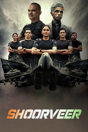 Shoorveer (2022) Season 1 Hindi Complete Hotstar Special WEB Series 480p - 720p - 1080p WEB-DL