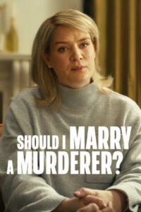 Should I Marry a Murderer? (2026) Season 1 Dual Audio {Hindi-English} 720p & 1080p WEB-DL
