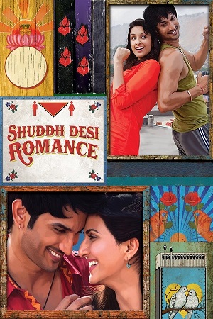 Shuddh Desi Romance (2013) Blu-Ray {Hindi DD5.1} Full Movie 480p - 720p - 1080p