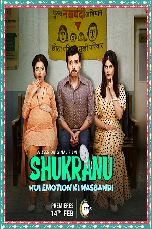Shukranu (2020) Hindi Full Movie 480p - 720p - 1080p