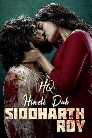 Siddharth Roy (2024) Dual Audio {Hindi-HQ-Dub Telugu} WebRip 480p - 720p - 1080p