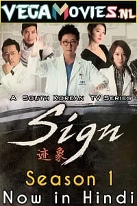 Sign (2011) Season 1 Hindi Dubbed [ORG] 480p - 720p WEB-DL [Korean Drama Series]