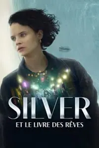 Silver and the Book of Dreams – Amazon Original (2023) WEB-DL Dual Audio {Hindi-English} 480p - 720p - 1080p