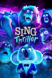 Sing: Thriller (2024) Dual Audio {Hindi-English} 720p - 1080p WEB-Rip