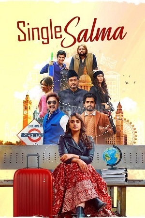Single Salma (2025) Netflix WEB-DL {Hindi DD5.1} Full Movie 480p - 720p - 1080p