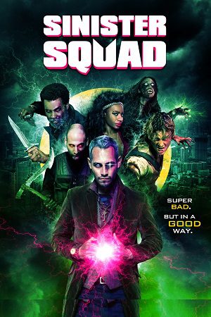 Sinister Squad (2016) Dual Audio {Hindi-English} 480p - 720p - 1080p