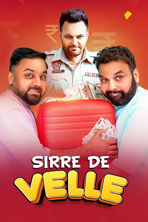 Sirre De Velle (2023) Punjabi Full Movie WEB-DL 480p - 720p - 1080p