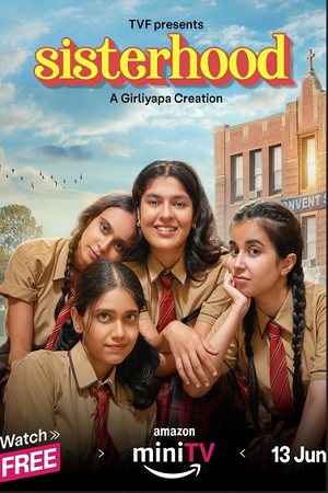 Sisterhood (2024) Season 1 Complete Hindi WEB Series 480p - 720p - 1080p AMZN WEB-DL