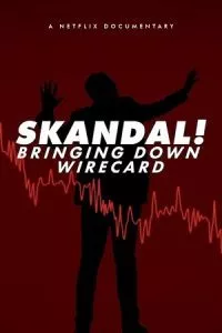 Skandal! Bringing Down Wirecard (2022) Dual Audio {Hindi-English} 480p - 720p - 1080p