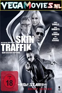 Skin Traffik (2015) Dual Audio {Hindi-English} 480p - 720p