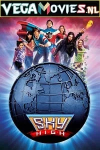 Sky High (2005) Dual Audio {Hindi-English} 480p - 720p - 1080p