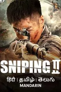 Sniping 2 (2020) Dual Audio [Hindi ORG. + Chinese] ZEE5 WeB-DL 480p - 720p - 1080p