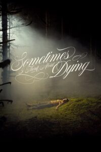Sometimes I Think About Dying (2024) {English with Subtitles} Full Movie WEB-DL 480p - 720p - 1080p