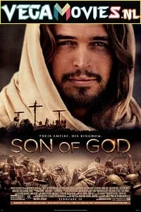 Son of God (2014) Dual Audio {Hindi-English} 480p - 720p - 1080p