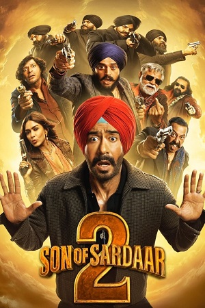 Son of Sardaar 2 (2025) Netflix WEB-DL {Hindi DD5.1} Full Movie 480p - 720p - 1080p - 2160p 4K