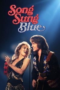 Song Sung Blue (2025) WEBRip Dual Audio {Hindi-English} 480p - 720p - 1080p