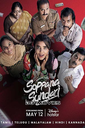 Soppana Sundari (2023) Hindi Full Movie Disney+ Hotstar WEB-DL 480p - 720p - 1080p