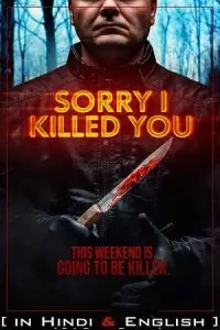 Sorry I Killed You (2020) Dual Audio {Hindi-English} 480p - 720p - 1080p