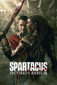 [18+] Spartacus: House of Ashur (2025) Season 1 Starz Original English-DD5.1 Complete WEB-Series 720p - 1080p WEB-DL