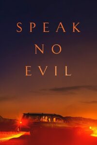 Speak No Evil (2022) Dual Audio [Hindi + English] WeB-DL 480p - 720p - 1080p