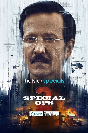 SPECIAL OPS (2025) Season 2 Complete [Hindi DD5.1] Hotstar Special WEB Series 480p - 720p - 1080p - 2160p 4K WEB-DL