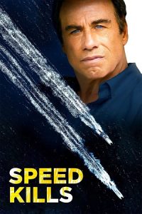 Speed Kills (2018) Blu-Ray Dual Audio {Hindi-English} 480p - 720p - 1080p