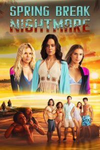 Spring Break Nightmare (2023) WEB-DL Dual Audio {Hindi-English} 480p - 720p - 1080p