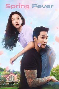 Spring Fever (Season 1) Dual Audio {Hindi-Korean} K-Drama Series 480p 720p & 1080p WEB-DL