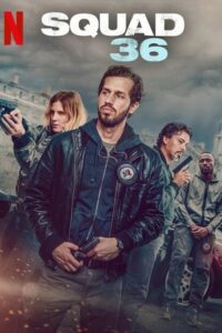 Squad 36 (2025) WEB-DL Dual Audio {Hindi-English} Netflix Original 480p - 720p - 1080p