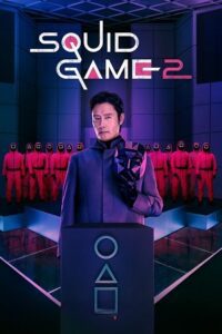 Squid Game – Season 2 (2024) Multi Audio {Hindi-English-Korean} NetFlix Original WEB Series – 480p - 720p - 1080p WEB-DL