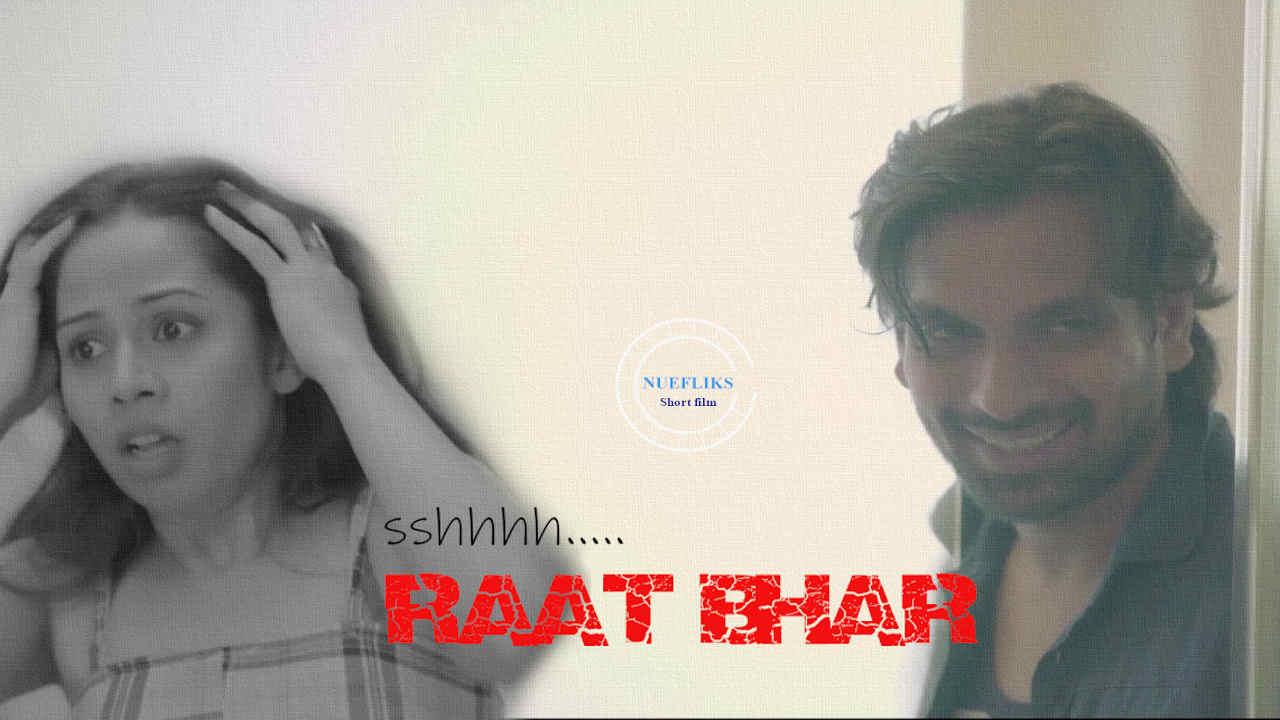 [18+] Sshhh..Raat Bhar (2020) UNRATED Nuefliks Hindi Short Film 720p HDRip