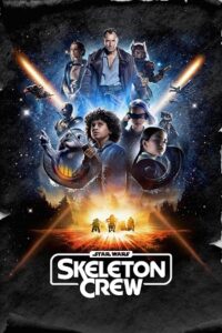Star Wars: Skeleton Crew (2024) Season 1 Complete Dual Audio {Hindi-English} Disney+ Original WEB Series – 480p - 720p - 1080p WEB-DL