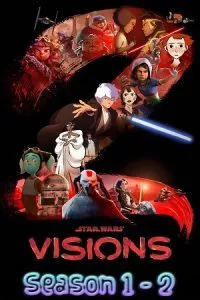Star Wars: Visions (Season 1 -2) English Complete Disney+ Original WEB Series 720p 10Bit WEB-DL
