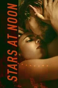 Stars at Noon (2022) WEB-DL {English With Subtitles} Full Movie 480p - 720p - 1080p
