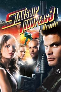 Starship Troopers 3: Marauder (2008) Dual Audio {Hindi-English} BluRay 480p - 720p - 1080p