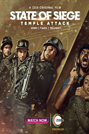 State of Siege: Temple Attack (2021) Hindi Full Movie 480p - 720p - 1080p WEB-DL Zee5 Original