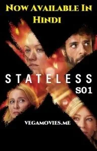 Stateless (2020) Season 1 Hindi Dubbed Complete Netflix Web Series 480p - 720p - 1080p
